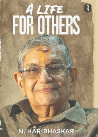 A LIFE FOR OTHERS BY N. HARIBHASKAR